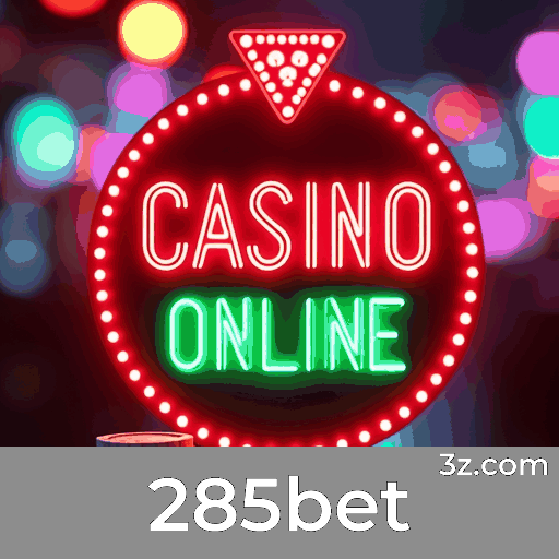 285bet: Seu Cassino Online e Plataforma de Apostas de Confiança