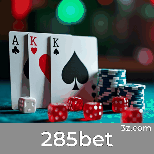 285bet: Seu Cassino Online e Plataforma de Apostas de Confiança