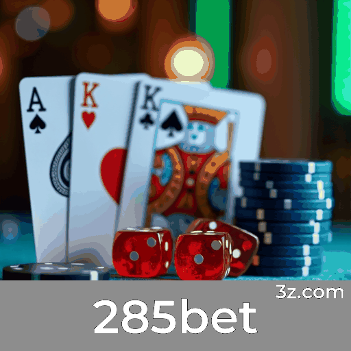 285bet: Seu Cassino Online e Plataforma de Apostas de Confiança