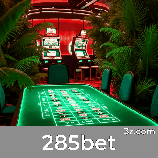 285bet: Seu Cassino Online e Plataforma de Apostas de Confiança