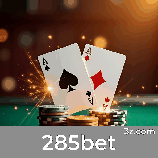 285bet: Seu Cassino Online e Plataforma de Apostas de Confiança